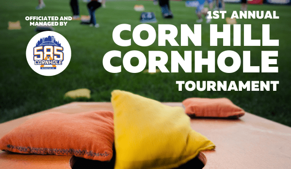 1st Annual Corn Hill Cornhole Tournament